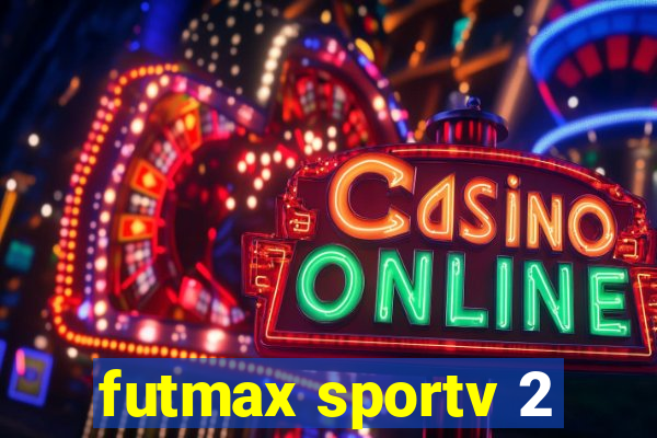 futmax sportv 2